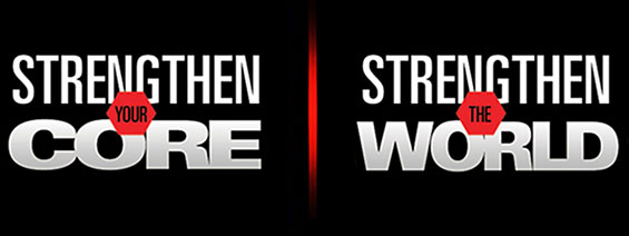 Strengthen Your Core, Strengthen The World