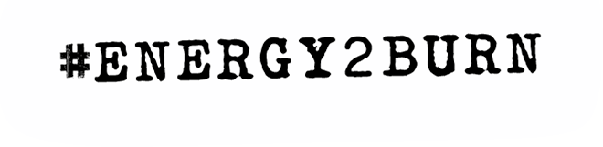 #Energy2Burn
