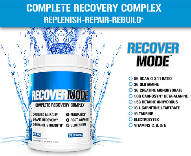 Complete Recovery Complex. Replenish-Repair-Rebuild. RecoverMode. 5g BCAA 2:1:1 Ratio. 3g Glutamine. 3g Creatine. 1.6g Beta-Alanine. 1.5g Betaine Anhydrous. 1g L-Carnitine L-Tartrate. 1g Taurine. Electrolytes. Vitamins C, D, and E.