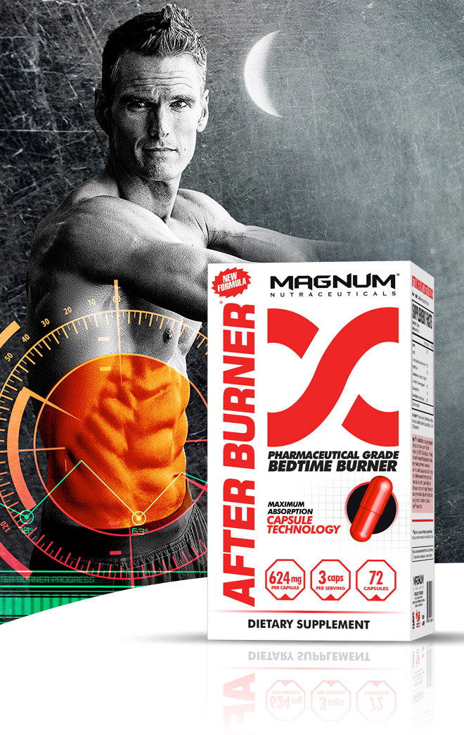 Magnum AfterBurner. Pharmaceutical Grade Bedtime Burner. Hot In Bed.